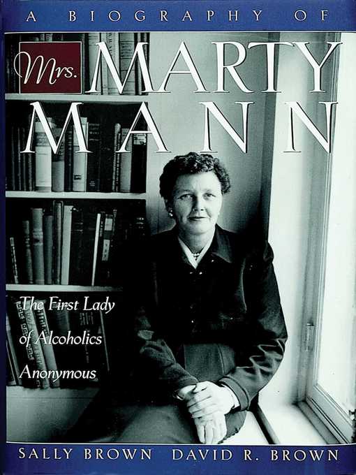 Title details for A Biography of Mrs Marty Mann by Sally Brown - Wait list
